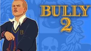 شایعات ساخت بازی Bully 2